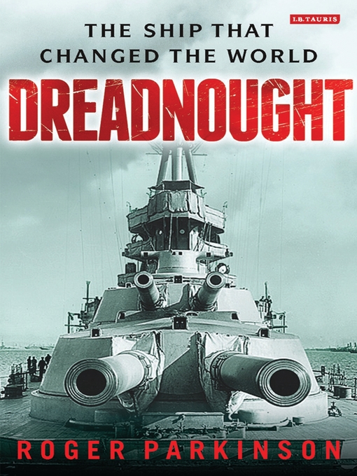 Title details for Dreadnought by Roger Parkinson - Available